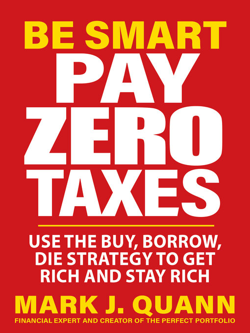 Title details for Be Smart Pay Zero Taxes by Mark J. Quann - Wait list